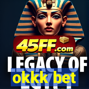 okkk bet